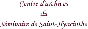 Centre d'archives du Seminaire de Saint-Hyacinthe